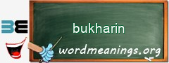 WordMeaning blackboard for bukharin